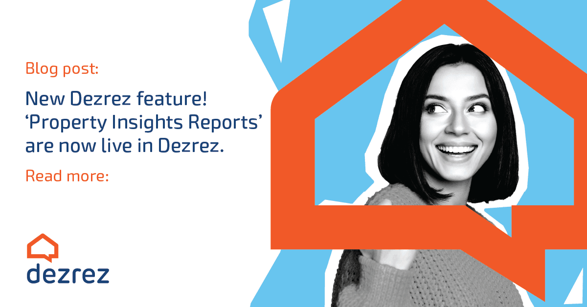 New Dezrez Feature! 'Property Insights Reports' Are Now Live in Dezrez